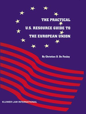 cover image of The Practical U.S. Resource Guide to the European Union